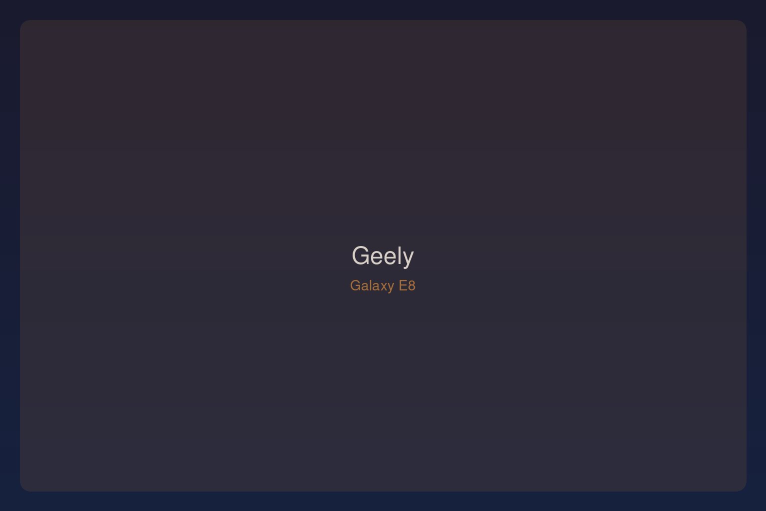Geely Galaxy E8